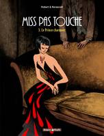 3, Miss Pas Touche - Tome 3 - Le Prince charmant