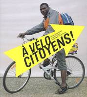 À vélo citoyens !