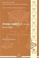 Arcana imperii, 4e-11e siècle