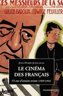 Le Cinéma des français, 15 ans d'années trente (1929-1944)