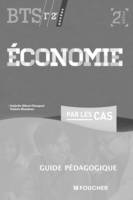 Economie par les cas BTS 2e édition Guide pédagogique
