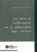 Eric Weil et l'achèvement de la philosophie dans l'Action