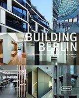 Building Berlin Volume 6, The latest architecture in and out of the capital