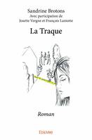 La traque, Roman