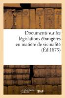 Documents sur les législations étrangères en matière de vicinalité, publiés par ordre de M. Beulé, ministre secrétaire d'état au département de l'intérieur