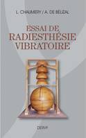 Essai de radiesthésie vibratoire