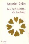 Les huit secrets du bonheur 3e édition