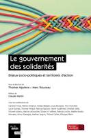 Le gouvernement des solidarités, Enjeux socio-politiques et territoires d'action