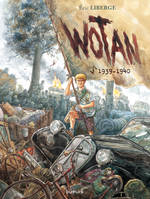 Wotan - Tome 1 - 1939 - 1940, 1939-1940