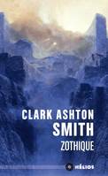 Clark Ashton Smith, intégrale, 1, Zothique