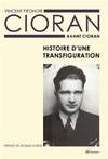 Cioran Avant Cioran, histoire d'une transfiguration