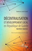 Décentralisation et développement local en République de Guinée, Questions-réponses