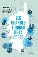 Les grandes figures de la Corse