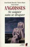 Angoisses. Se soigner sans se droguer