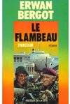 Les Sentiers de la guerre ., 3, Le flambeau