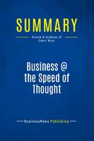 Summary: Business @ the Speed of Thought, Review and Analysis of Gates' Book
