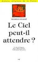 Le Ciel peut-il attendre ?, le culte du purgatoire dans le Midi de la France (v. 1320-v. 1520)