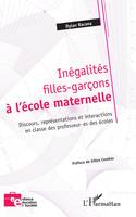 Inégalités filles-garçons à l'école maternelle, Discours, représentations et interactions en classe des professeur.es des écoles