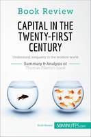 Book Review: Capital in the Twenty-First Century by Thomas Piketty, Understand inequality in the modern world