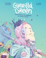 Guerilla Green - Nouvelle édition