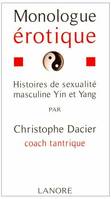 Monologue érotique, Histoires de séxualité masculine Yin et Yang