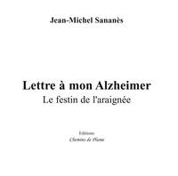 Lettre à mon Alzheimer, le festin de l'araignée