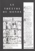 le théâtre du monde, Le théâtre du monde, Le théâtre du monde