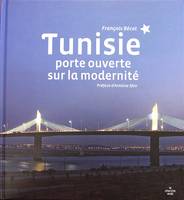 Tunisie - Porte ouverte sur la modernité
