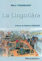 La lingotière, la longue marche d'un compagnon dans une France en crise