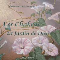 Les chakras - le jardin de Dieu, le jardin de Dieu