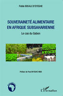 Souveraineté alimentaire en Afrique subsaharienne, Le cas du Gabon