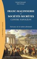 Franc-Maçonnerie et sociétés secrètes contre Napoléon, L'émergence de la nation allemande