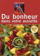 Du bonheur dans votre assiette, 300 recettes de l'île de la Réunion