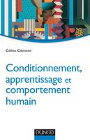 CONDITIONNEMENT, APPRENTISSAGE ET COMPORTEMENT HUMAIN - psycho sociale