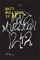 Matt Mullican - 12 by 2, exposition, 04-06-19-09-2010, [Villeurbanne, Institut d'art contemporain]