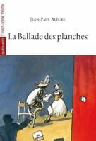 La Ballade des Planches