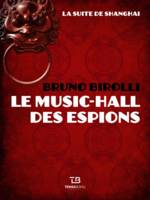 La suite de Shanghaï, Le music-hall des espions