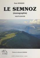 Le Semnoz (monographie) : Haute-Savoie