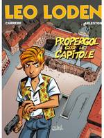 7, Léo Loden, 7 : Propergol sur le capitole, Propergol sur le Capitole