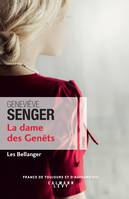 2, La dame des genets (Les Bellanger Tome 2)