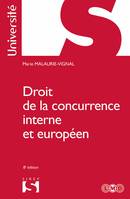 Droit de la concurrence interne et européen - 8e ed.