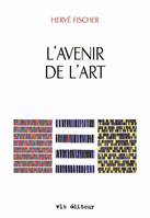 L'avenir de art, AVENIR DE L'ART -L' [NUM]