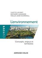 L'environnement, Concepts, enjeux et territoires