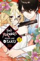 1, Trois Yakuzas pour une Otaku T01