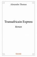 Transafricain Express, Roman