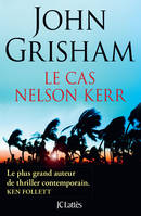 Le cas Nelson Kerr, Roman