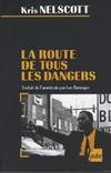 La route de tous les dangers / la première enquête de Smokey Dalton, la première enquête de Smokey Dalton