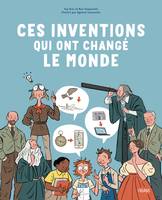 Beaux livres hors collection Ces inventions qui ont changé le monde