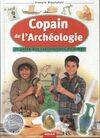 Copain de l'archéologie, le guide des explorateurs du temps