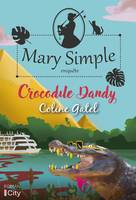 2, Crocodile dandy, Les enquêtes de Mary Simple T2